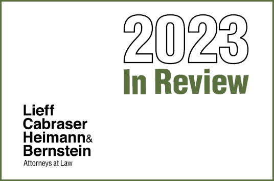 Lieff Cabraser 2023 Year in Review