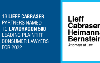 Thirteen Lieff Cabraser Attorneys Recognized as Lawdragon “500 Leading Plaintiff Consumer Lawyers” for 2022