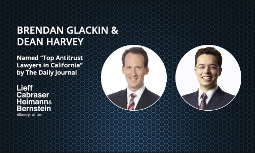 Brendan Glackin and Dean Harvey Named “Top 2020 Antitrust Lawyers in California”