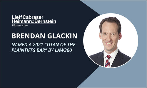 Brendan Glackin Titan of the Plaintiffs Bar