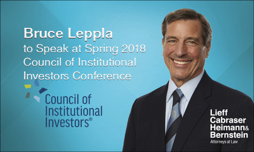 Bruce Leppla Discusses Role of Investment Funds in Corporate Misconduct at CII Spring 2018 Conference