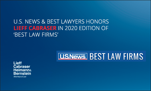 U.S. News & Best Lawyers Honors Lieff Cabraser in 2020 Edition of ‘Best Law Firms’