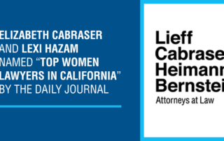 Elizabeth Cabraser and Lexi Hazam named Top Women Lawyers by Daily Journal