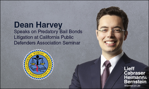 Dean Harvey Speaks on Predatory California Bail Bonds Litigation at California Public Defenders Association Seminar