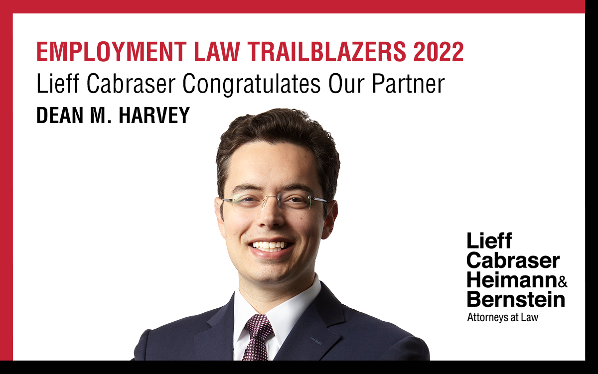 Dean Harvey Named an “Employment Law Trailblazer” for 2022 by The National Law Journal