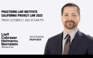David Rudolph to Speak on California Privacy Law 2022 at Practising Law Institute