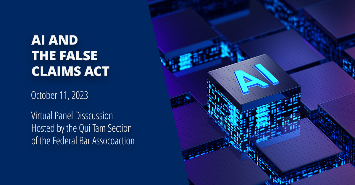 Edward Baker to Moderate FBA Qui Tam Section Roundtable Discussion on AI and the False Claims Act