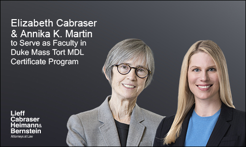 EJC and AKM Serve as Faculty in Duke Mass Tort MDL Certificate Program