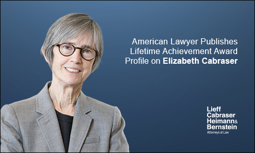 American Lawyer Publishes Lifetime Achievement Award Profile on Elizabeth Cabraser