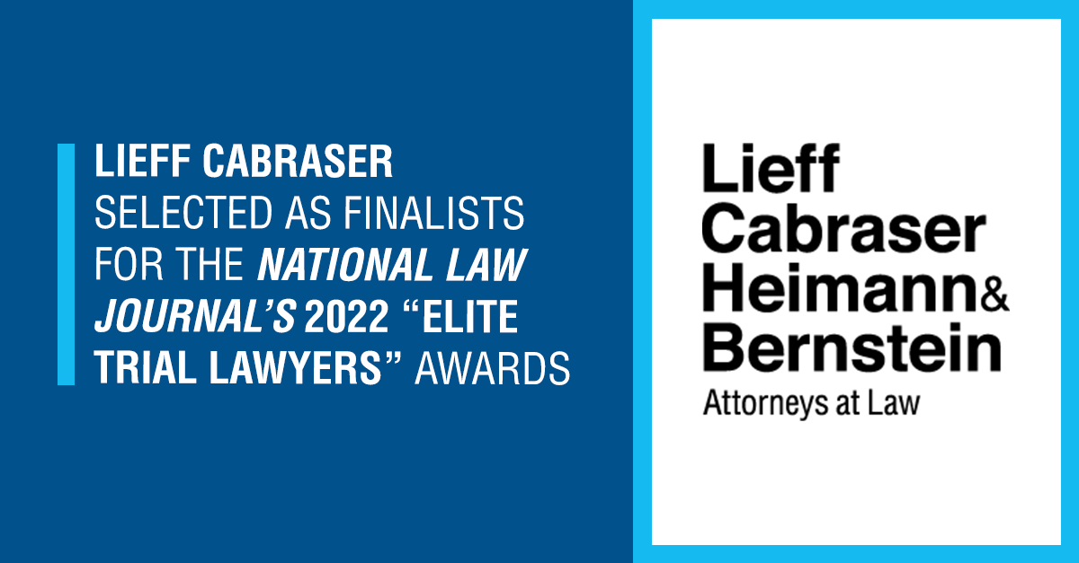 Lieff Cabraser Selected as Finalists for the National Law Journal’s 2022 “Elite Trial Lawyers” Awards