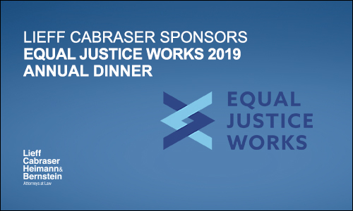 Lieff Cabraser Sponsors Equal Justice Works 2019 Annual Dinner