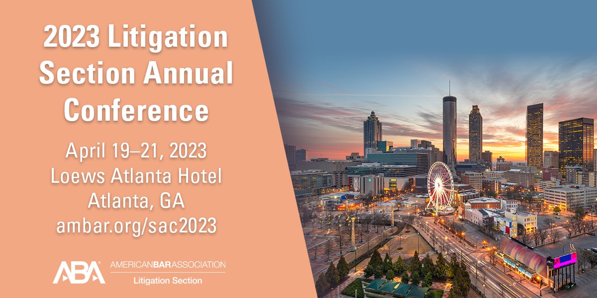 ABA 2023 Litigation Section Annual Conference
