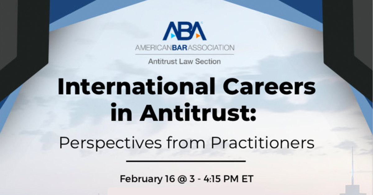 Katharina Kolb to Participate in Upcoming ABA Antitrust Law Section Panel on “International Careers in Antitrust”