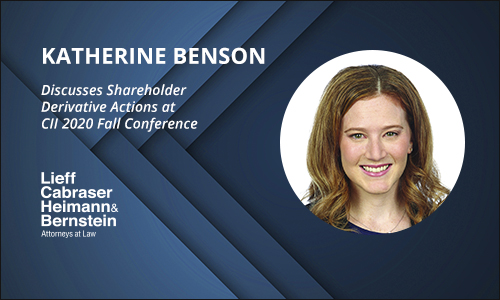 Kathrine Benson Discusses Shareholder Derivative Actions at Institutional Investors 2020 Fall Conference