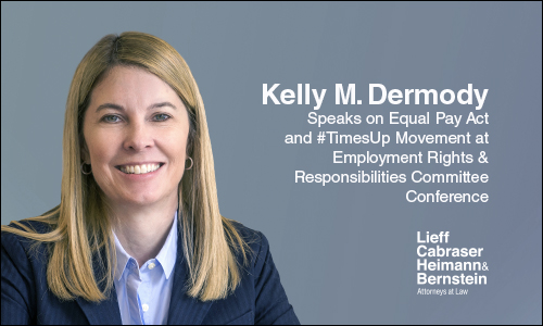 Kelly Dermody to Discuss Equal Pay Act and #TimesUp Movement at Employment Rights & Responsibilities Committee Conference