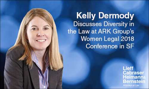 Kelly Dermody Discusses Diversity in the Law at Women Legal 2018 in SF