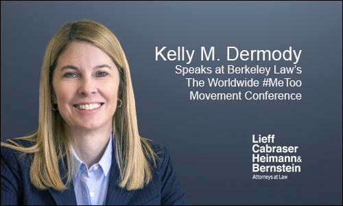 Kelly Dermody to Speak at Berkeley Law’s Worldwide #MeToo Movement Conference