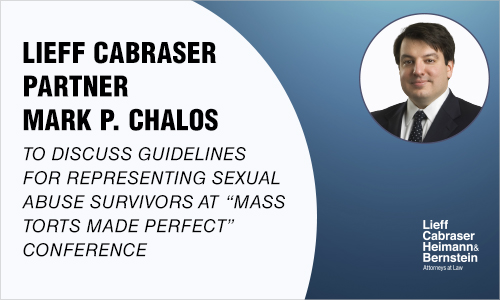 Mark Chalos to Discuss Guidelines for Representing Sexual Abuse Survivors at Upcoming “Mass Torts Made Perfect” Fall 2019 Conference