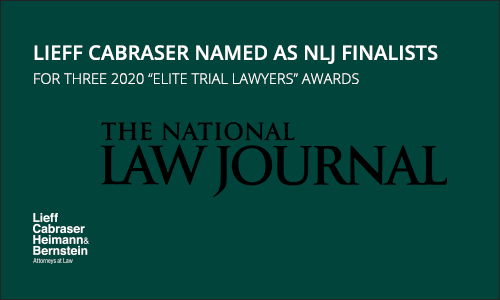National Law Journal Names Lieff Cabraser as Finalists for Three 2020 “Elite Trial Lawyers” Awards