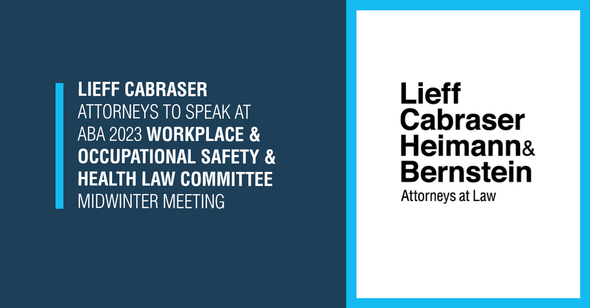 Rachel Geman and Jallé Dafa to Speak at ABA 2023 Workplace & Occupational Safety & Health Law Committee Midwinter Meeting