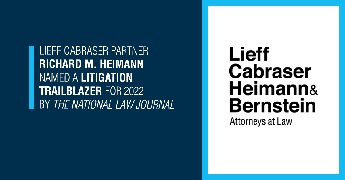 Richard Heimann Named a “Litigation Trailblazer” for 2022 by The National Law Journal