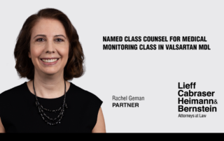 Rachel Geman Named Class Counsel for Medical Monitoring Class in Valsartan Products Liability Litigation