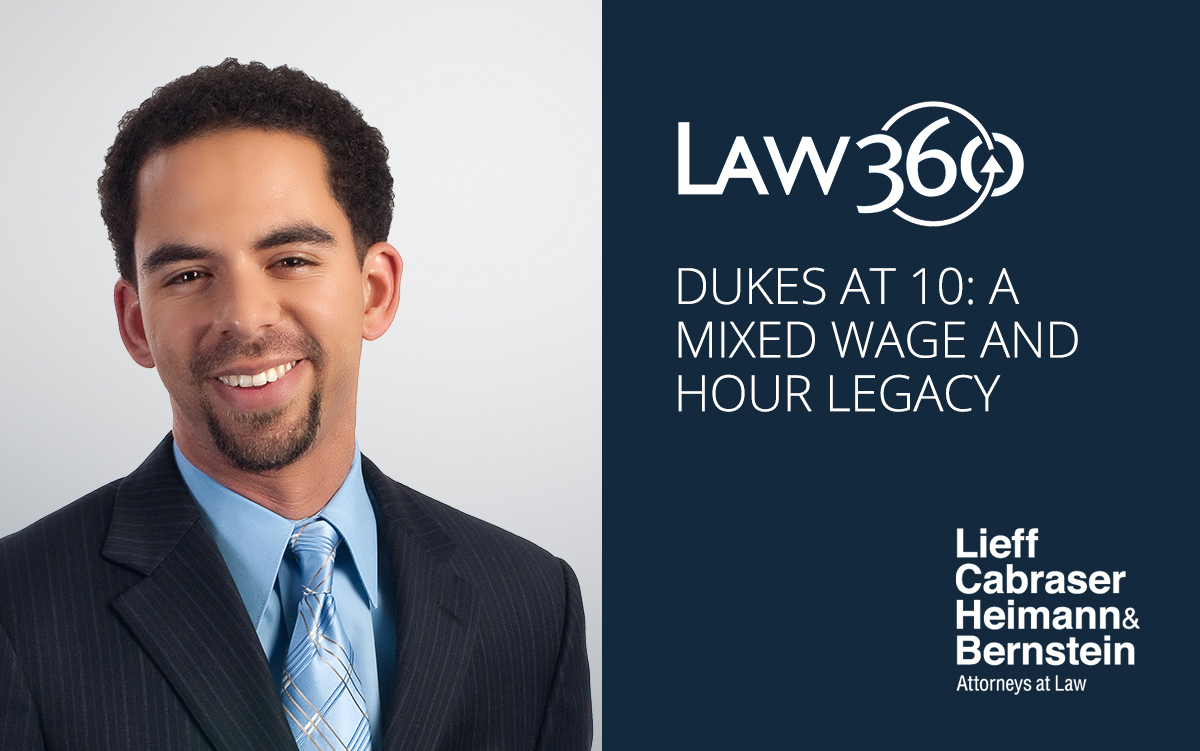 Daniel Hutchinson in Law360 About the Wage-and-Hour Legacy of Wal-Mart v. Dukes