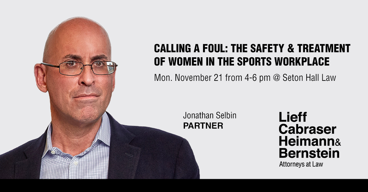 Jonathan Selbin to Participate in Upcoming Seton Hall Law Panel on “The Safety & Treatment of Women in the Sports Workplace”