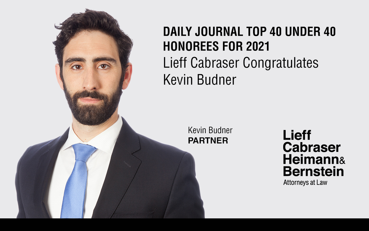 Daily Journal Names Kevin Budner a “Top 40 Under 40 Lawyer” for 2021