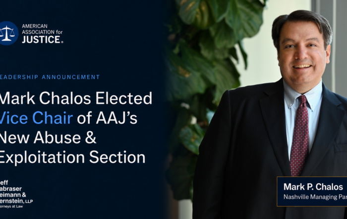 Mark Chalos Elected Vice Chair of AAJ’s New Abuse & Exploitation Section
