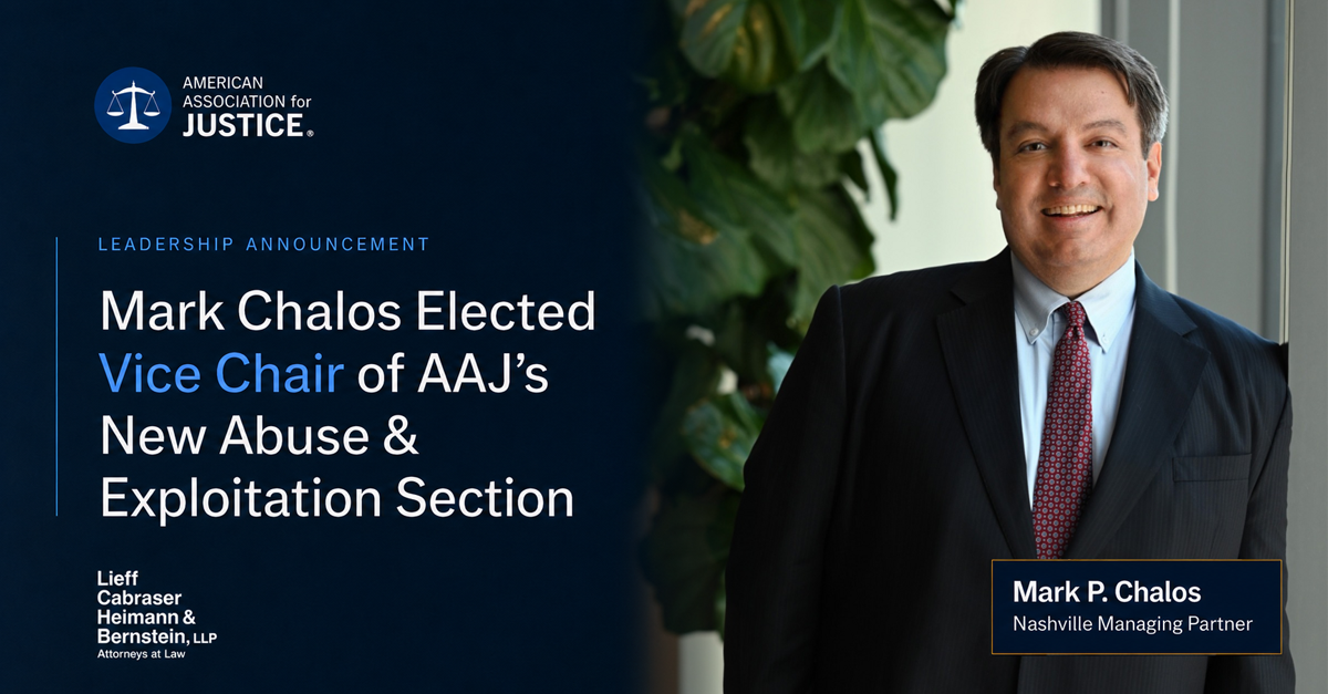 Mark Chalos Elected Vice Chair of AAJ’s New Abuse & Exploitation Section