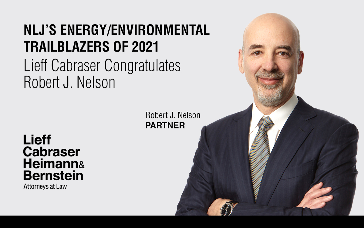 Robert J. Nelson: 2021 National Law Journal Energy/Environmental Law Trailblazer